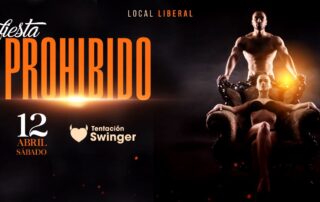 Fiesta Prohibido, Tentación Swinger, Torremolinos Málaga